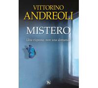 Mistero. Una risposta, non una domanda [Paperback] [Sep 26, 2025] Andreoli, Vitt
