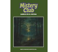 Mistery Club 8: Sombras en el pantano