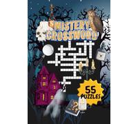 MISTERY CROSSWORD PUZZLE|55 PUZZLES, 6x9"|BEAUTIFUL FRONT& BACK COVER|LARGE PRINT|MISTERIOUS THEMED PUZZLE BOOK|110 PAGES: SOLUTIONS INCLUDED: PERFECT ... RELIEF|FUN ENTERTAIMENT FOR ADULTS & KIDS