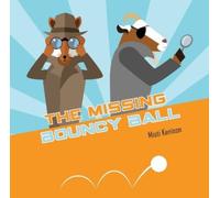 Misti Kenison The Missing Bouncy Ball (Libro di cartone) Fox and Goat Mysteries