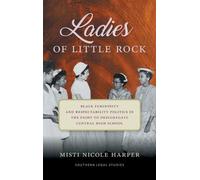 Misti Nicole Harper Ladies of Little Rock (Copertina rigida)