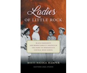 Misti Nicole Harper Ladies of Little Rock (Copertina rigida)