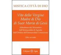 Mistica città di Dio. Libro secondo