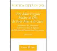 Mistica città di Dio. Libro sesto