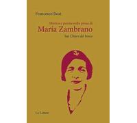 Mistica e poesia nella prosa di María Zambrano. Sui «Chiari del bosco»