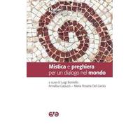 Borrello L. (cur.) – Mistica e preghiera per un dialogo nel mondo – A.v.E.