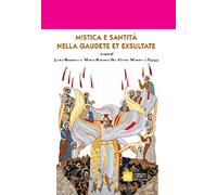 Mistica e santità nella Gaudete et Exultate