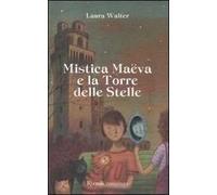 Mistica Maëva e la torre delle stelle