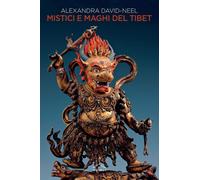 Mistici e maghi del Tibet-David-Néel, Alexandra-Copertina flessibile