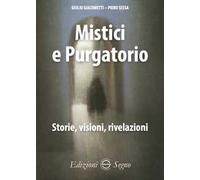 Mistici e purgatorio. Storie, visioni, rivelazioni