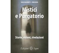 Mistici e purgatorio. Storie, visioni, rivelazioni