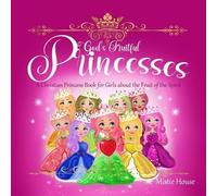 Mistie House God's Fruitful Princesses (Tascabile)