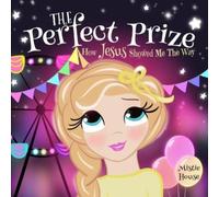 Mistie House The Perfect Prize (Tascabile)