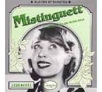 Mistinguett - Mistinguett: L'imperatrice Du Music-Hall 1926-1931