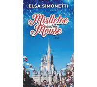 Mistletoe and the Mouse: A Novel
