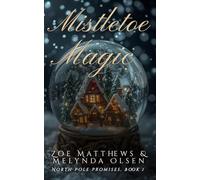 Mistletoe Magic: A Light-Hearted Paranormal Christmas Romance