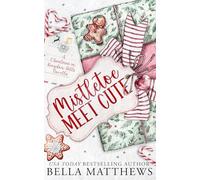 Mistletoe Meet Cute: A Christmas In Kroydon Hills Novella