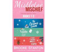 Mistletoe Mischief: Christmas Quickies Series Books 1-3