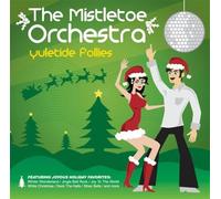 Mistletoe Orchestra - Yultide Follies