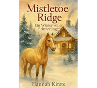 Mistletoe Ridge: Ein Winter voller Erinnerungen