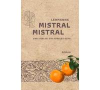 Mistral, Mistral: Zwei Seelen. Ein dunkles Echo.