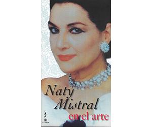 Mistral, Naty - Naty Mistral En El Arte (2 CD)