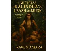 Mistress Kalindra's Leash of Musk: Bound not by Chains, but by Scent