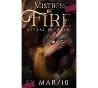 Mistress of Fire - Astral Betrayal