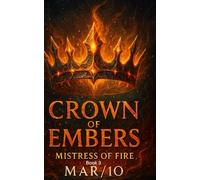 Mistress of Fire - Crown of Embers