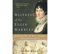 Susan Nagel Mistress of the Elgin Marbles (Tascabile)