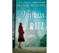 Melanie Benjamin Mistress of the Ritz (Tascabile)