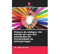 Mistura de códigos: Um estudo de caso dos estudantes da Universidade de Jahangirnagar