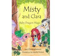 Misty and Clara - Baby Dragon Magic