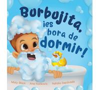 Misty Black Ana Burbujita, ¡es hora de dormir: Un cuento para ayuda (Tascabile)