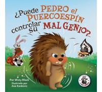 Misty Black ¿Puede Pedro el Puercoespín controlar su mal genio? (Tascabile)