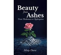 Misty Durst Beauty from Ashes (Tascabile)
