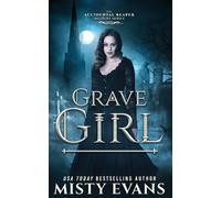 Misty Evans Grave Girl, The Accidental Reaper Paranormal Urban Fanta (Tascabile)