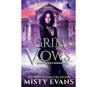Misty Evans Grim Vows (Tascabile) Accidental Reaper Paranormal Urban Fantasy