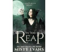 Misty Evans In Too Reap, The Accidental Reaper Paranormal Urban Fant (Tascabile)
