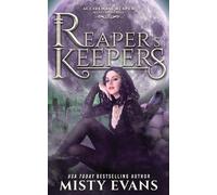 Misty Evans Reaper's Keepers, The Accidental Reaper Paranormal Urban (Tascabile)