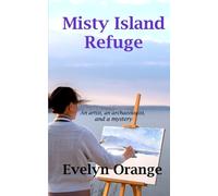Misty Island Refuge: Romance and suspense on a remote Scottish Island