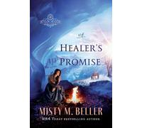 Misty M. Beller A Healer`s Promise (Tascabile)