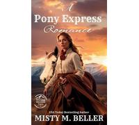 Misty M Beller A Pony Express Romance (Copertina rigida) Wyoming Mountain Tales