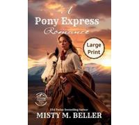 Misty M Beller A Pony Express Romance (Tascabile) Wyoming Mountain Tales
