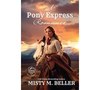 Misty M Beller A Pony Express Romance (Tascabile) Wyoming Mountain Tales