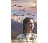Misty M Beller Honor in the Mountain Refuge (Copertina rigida)