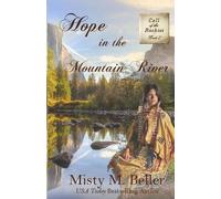 Misty M Beller Hope in the Mountain River (Tascabile) Call of the Rockies
