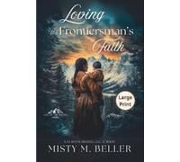 Loving the Frontiersman's Faith: 4