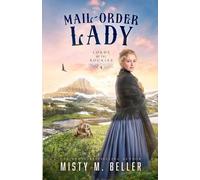 Misty M Beller Mail-Order Lady (Tascabile) Lords of the Rockies