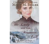 Misty M Beller The Lady and the Mountain Call (Tascabile) Mountain